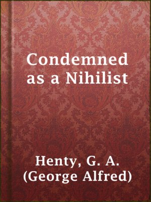 cover image of Condemned as a Nihilist